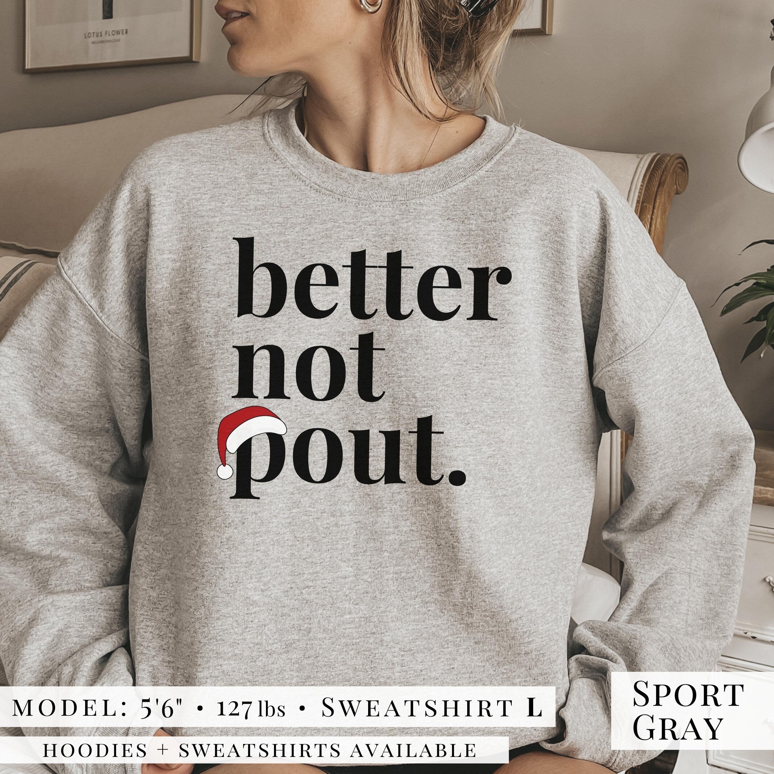 Better Not Pout Santa Sweatshirt